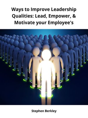 cover image of Ways to Improve Leadership Qualities